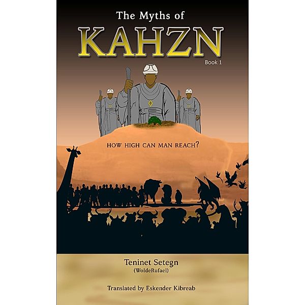 The Myths of Kahzn (1, #1) / 1, Teninet Wendrad