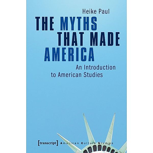 The Myths That Made America, Heike Paul