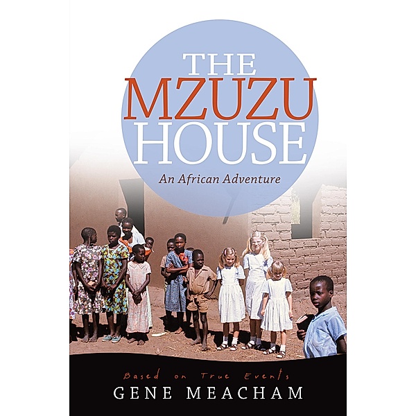 The Mzuzu House, Gene Meacham