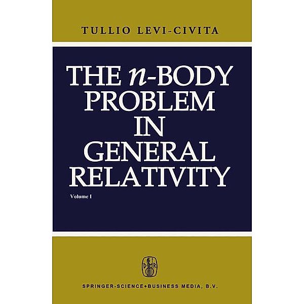 The n-Body Problem in General Relativity, T. Levi-Civita