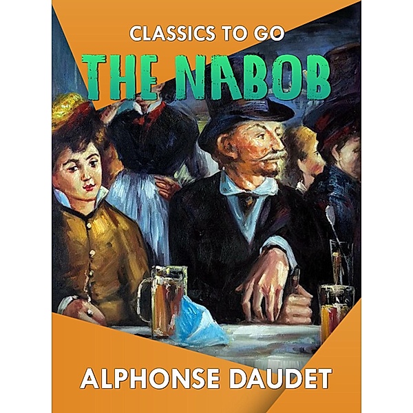 The Nabob, Alphonse Daudet