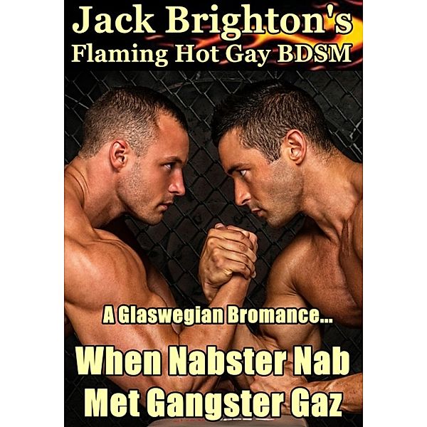 The Nabster: When Nabster Nab Met Gangster Gaz, Jack Brighton