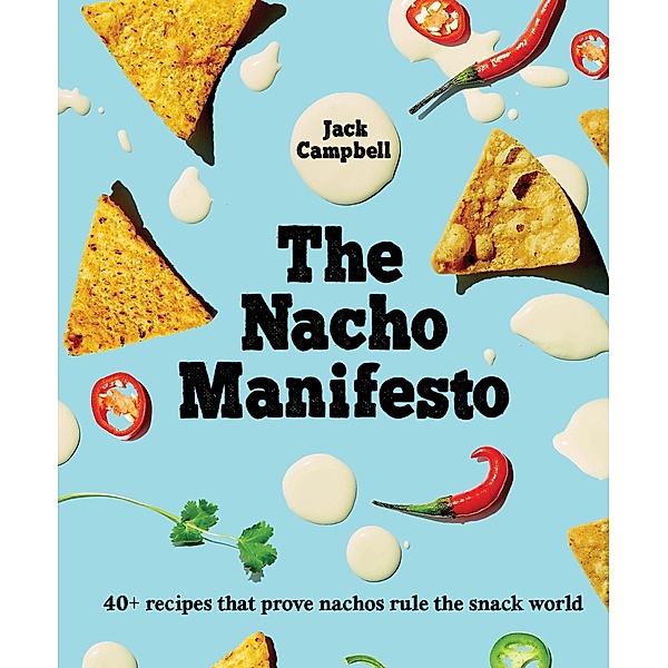 The Nacho Manifesto, Jack Campbell