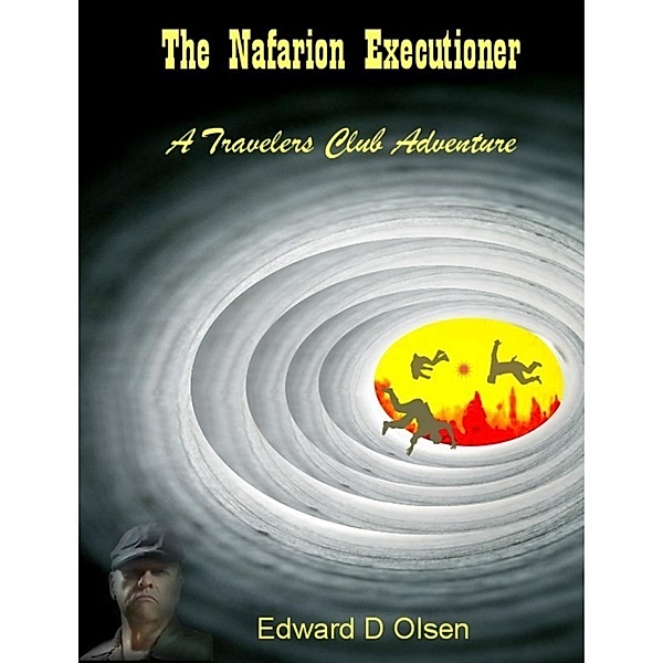 The Nafarion Executioner - A Travelers Club Adventure, Edward D Olsen