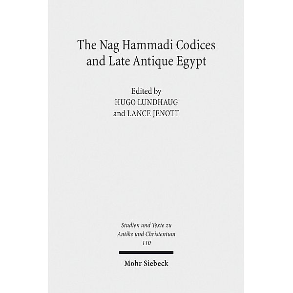 The Nag Hammadi Codices and Late Antique Egypt