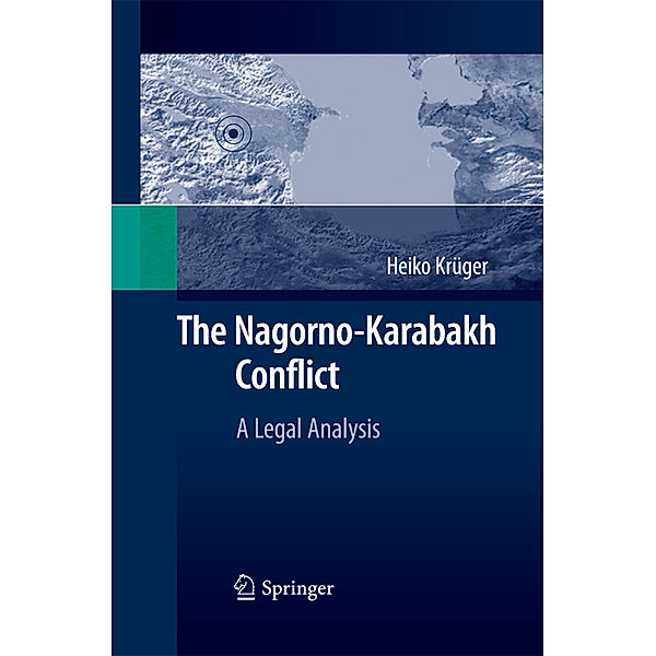 The Nagorno-Karabakh Conflict, Heiko Krüger