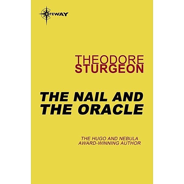 The Nail and the Oracle, Theodore Sturgeon