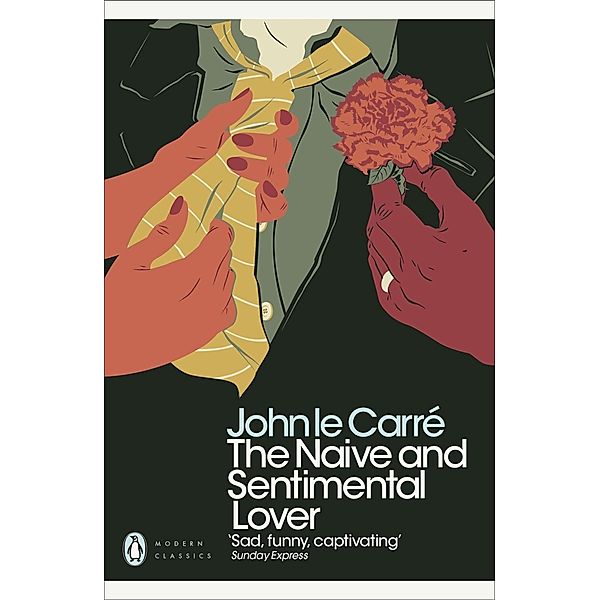 The Naive and Sentimental Lover / Penguin Modern Classics, John le Carré