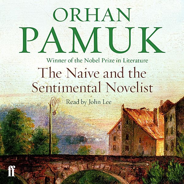 The Naive and the Sentimental Novelist, Orhan Pamuk