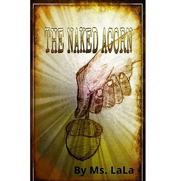 The Naked Acorn, Ms. LaLa