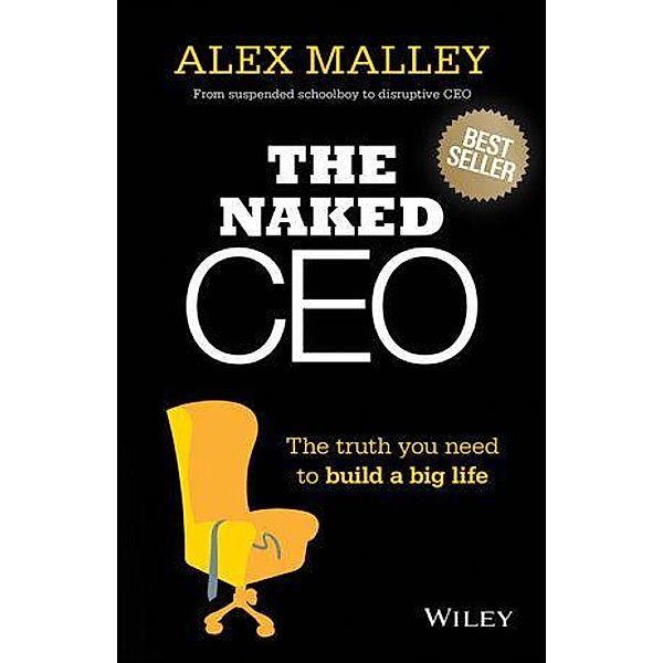 The Naked CEO, Alex Malley