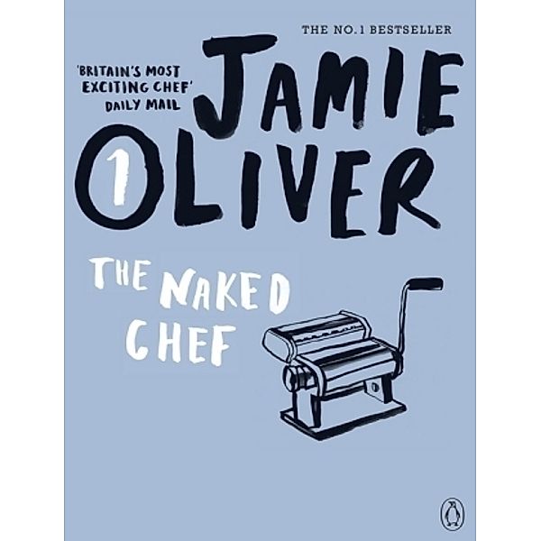 The Naked Chef, Jamie Oliver