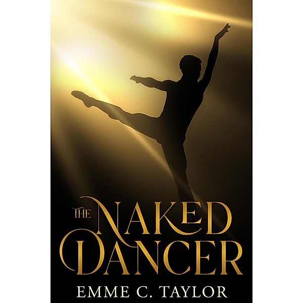 The Naked Dancer, Emme C. Taylor