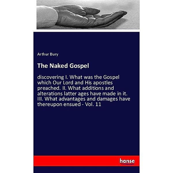 The Naked Gospel, Arthur Bury
