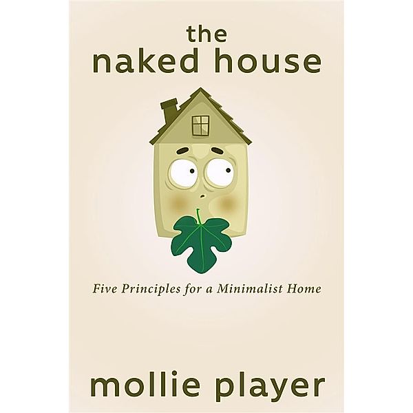 The Naked House, Mollie Player