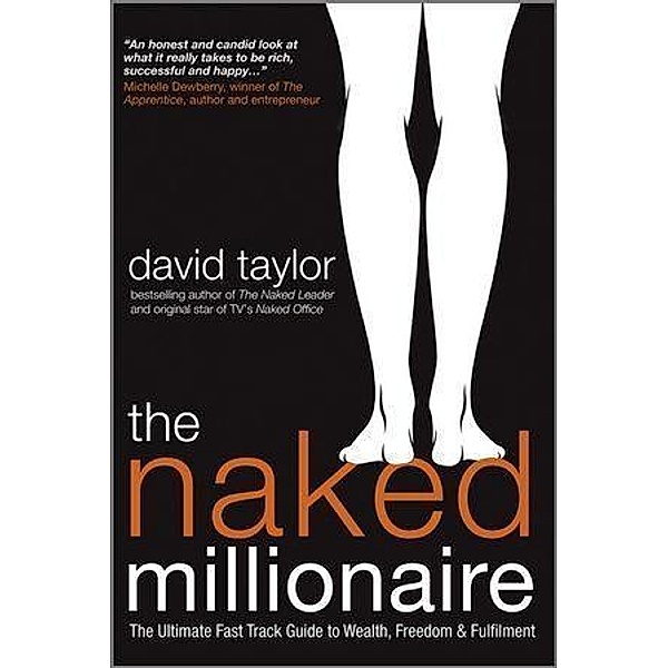 The Naked Millionaire, David Taylor