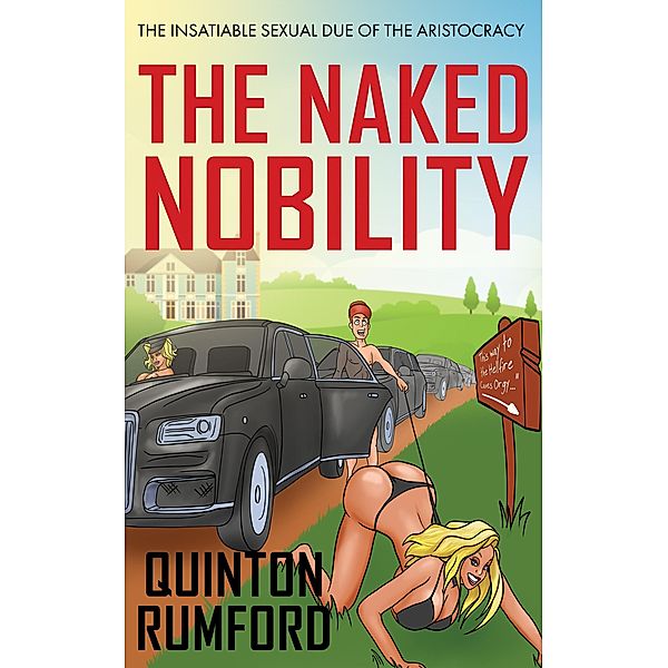 The Naked Nobility, Quinton Rumford