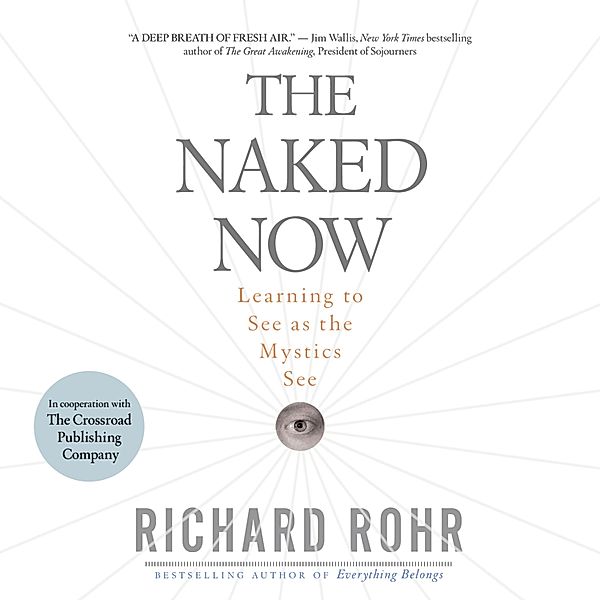 The Naked Now, Richard Rohr