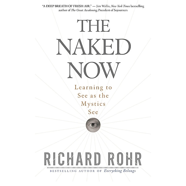 The Naked Now, Richard Rohr