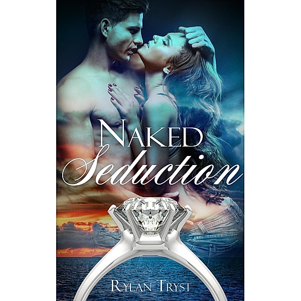 The Naked Seduction (Lights on the Far Horizon, #2) / Lights on the Far Horizon, Rylan Tryst