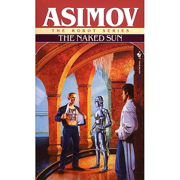 The Naked Sun / The Robot Series Bd.3, Isaac Asimov