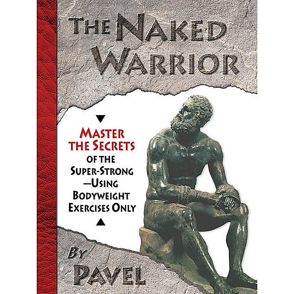 The Naked Warrior, Pavel Tsatsouline