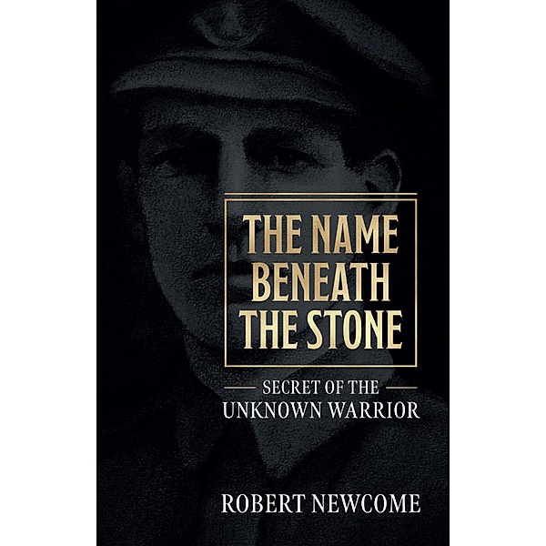 The Name Beneath the Stone, Robert Newcome