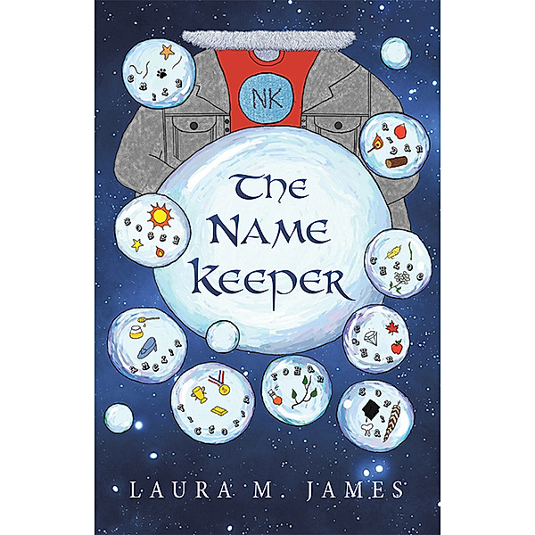 The Name Keeper, Laura James