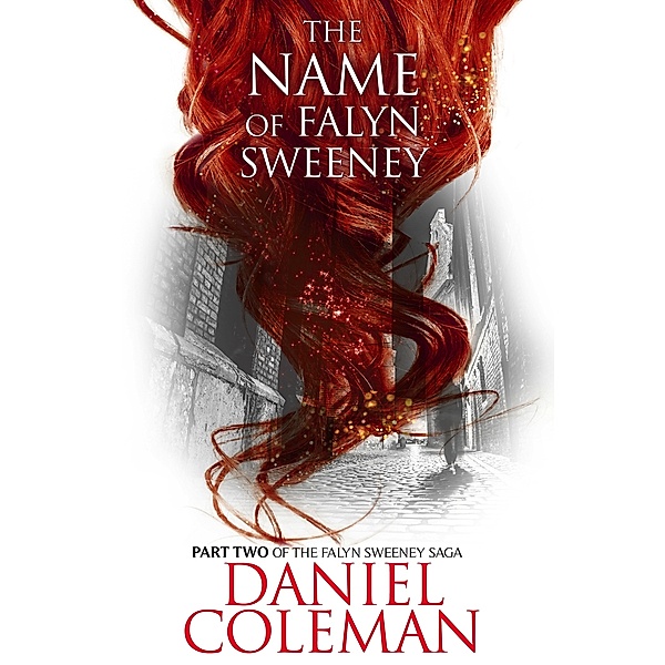 The Name of Falyn Sweeney, Daniel Coleman
