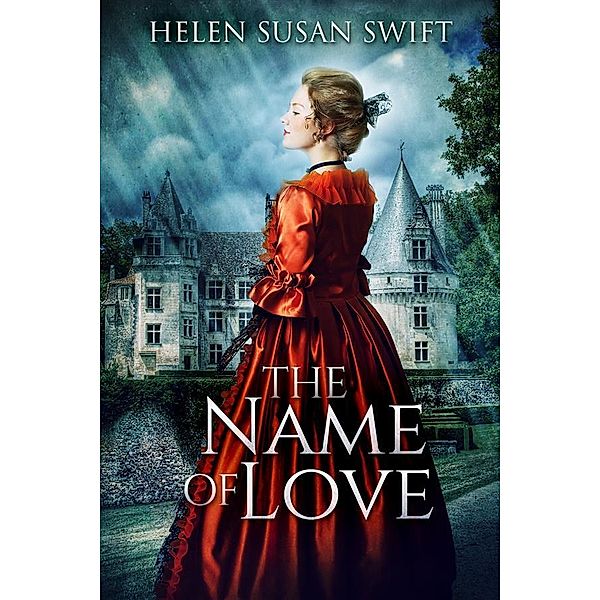 The Name of Love / Lowland Romance Bd.4, Helen Susan Swift