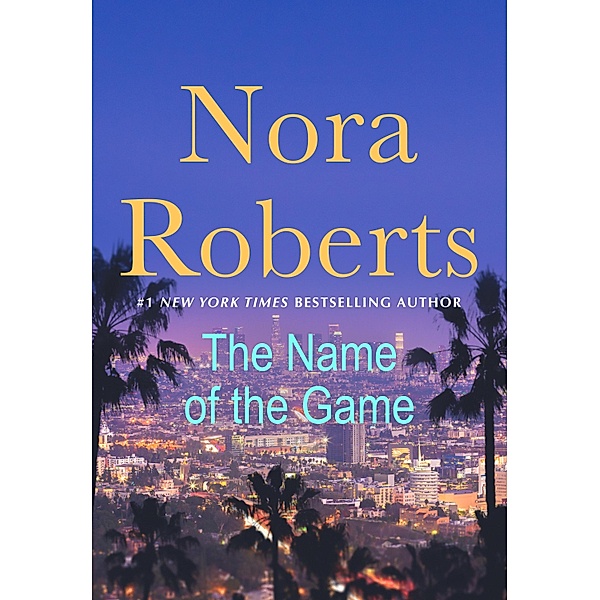 The Name of the Game, Nora Roberts