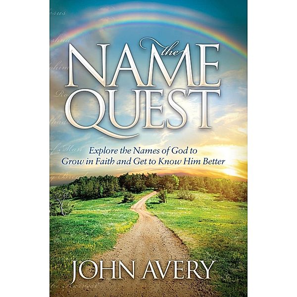 The Name Quest / Morgan James Faith, John Avery
