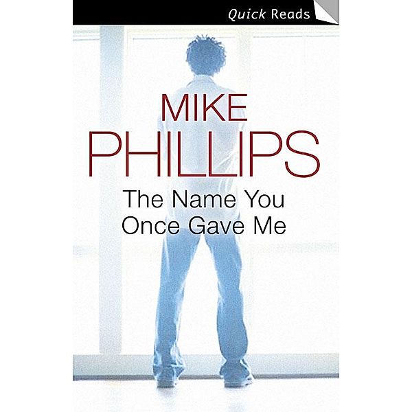 The Name You Once Gave Me, Mike Phillips