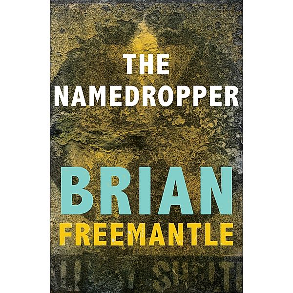 The Namedropper, Brian Freemantle