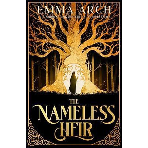 The Nameless Heir, Emma Arch