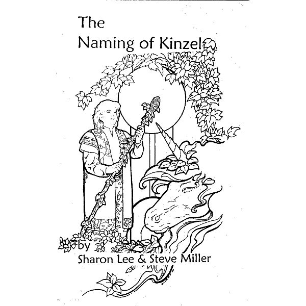 The Naming of Kinzel, Sharon Lee, Steve Miller