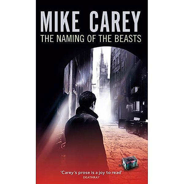 The Naming Of The Beasts / Felix Castor Novel Bd.6, Mike Carey