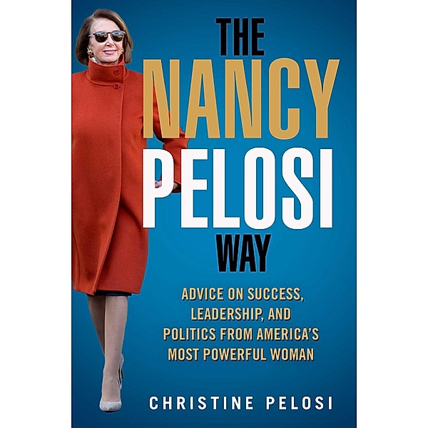The Nancy Pelosi Way, Christine Pelosi