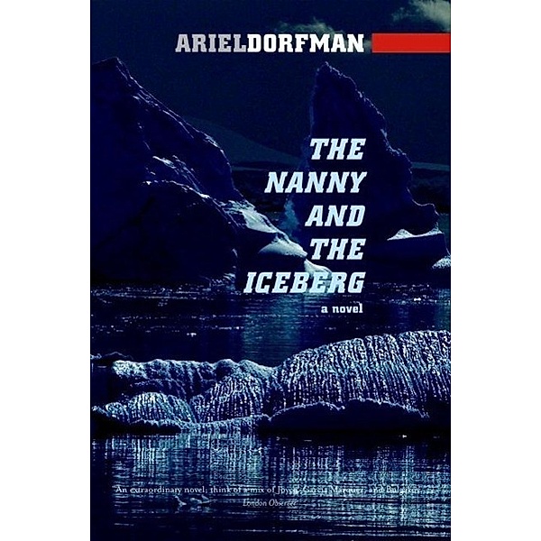 The Nanny and the Iceberg, Ariel Dorfman