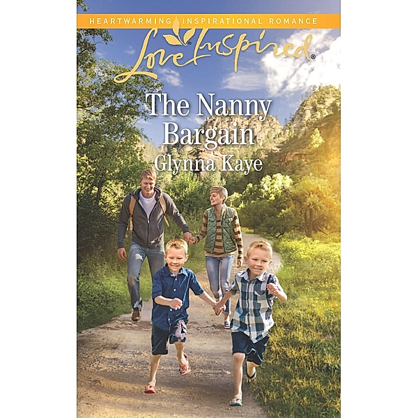 The Nanny Bargain (Mills & Boon Love Inspired) (Hearts of Hunter Ridge, Book 4) / Mills & Boon Love Inspired, Glynna Kaye