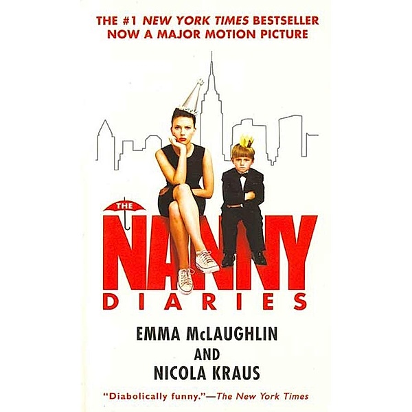 The Nanny Diaries, Emma Mclaughlin, Nicola Kraus