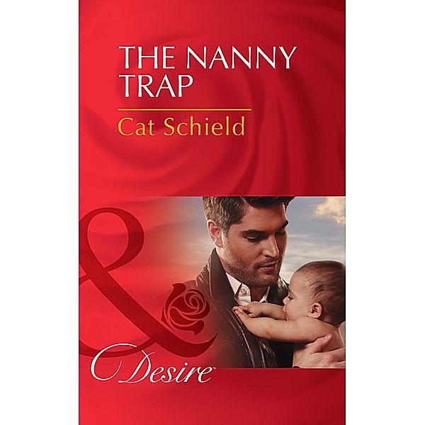 The Nanny Trap / Billionaires and Babies Bd.38, Cat Schield