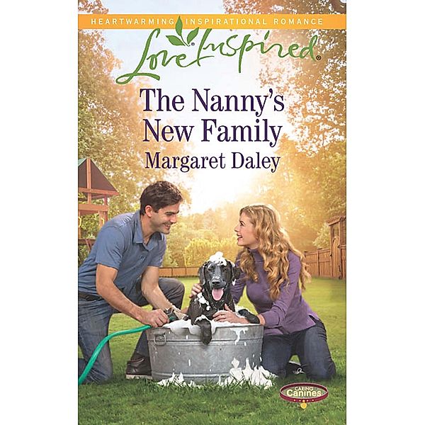The Nanny's New Family (Mills & Boon Love Inspired) (Caring Canines, Book 4) / Mills & Boon Love Inspired, Margaret Daley