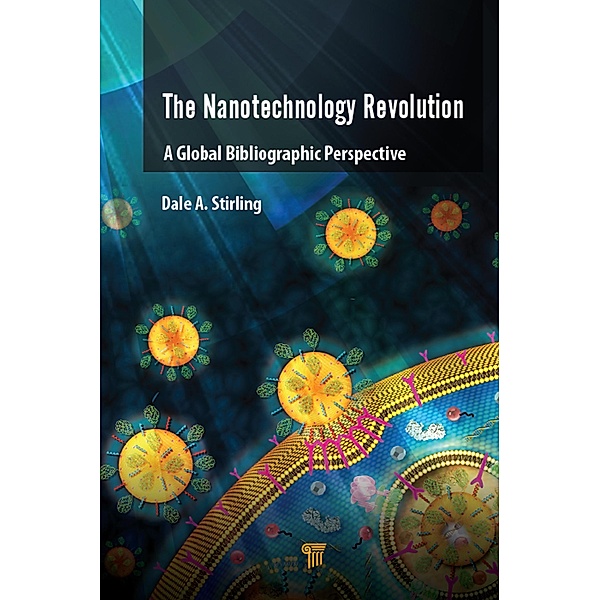 The Nanotechnology Revolution, Dale A. Stirling