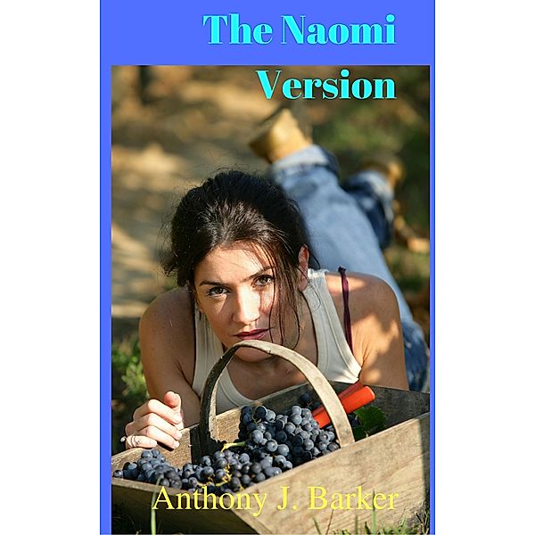 The Naomi Version, Anthony Barker