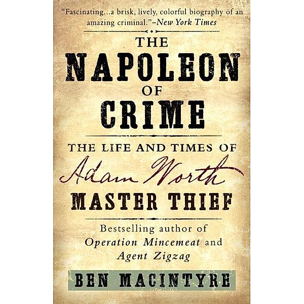 The Napoleon of Crime, Ben Macintyre