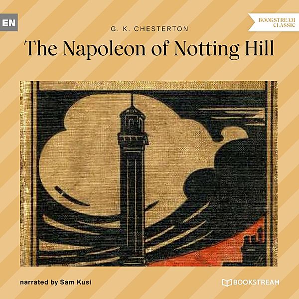 The Napoleon of Notting Hill, G. K. Chesterton