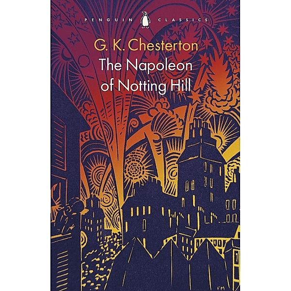The Napoleon of Notting Hill, G K Chesterton