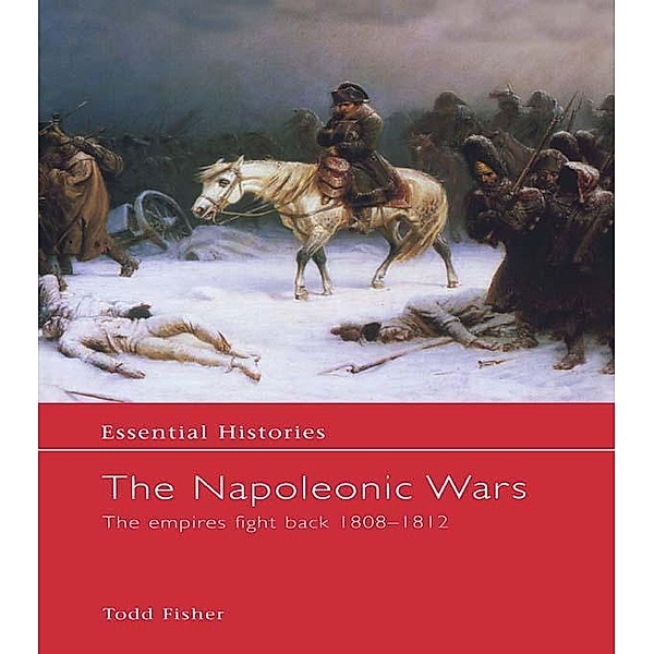 The Napoleonic Wars, Todd Fisher