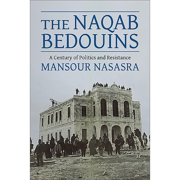 The Naqab Bedouins, Mansour Nasasra